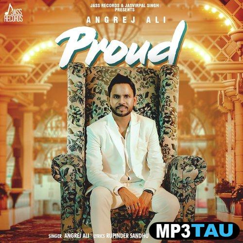 Proud-- Angrej Ali mp3 song lyrics